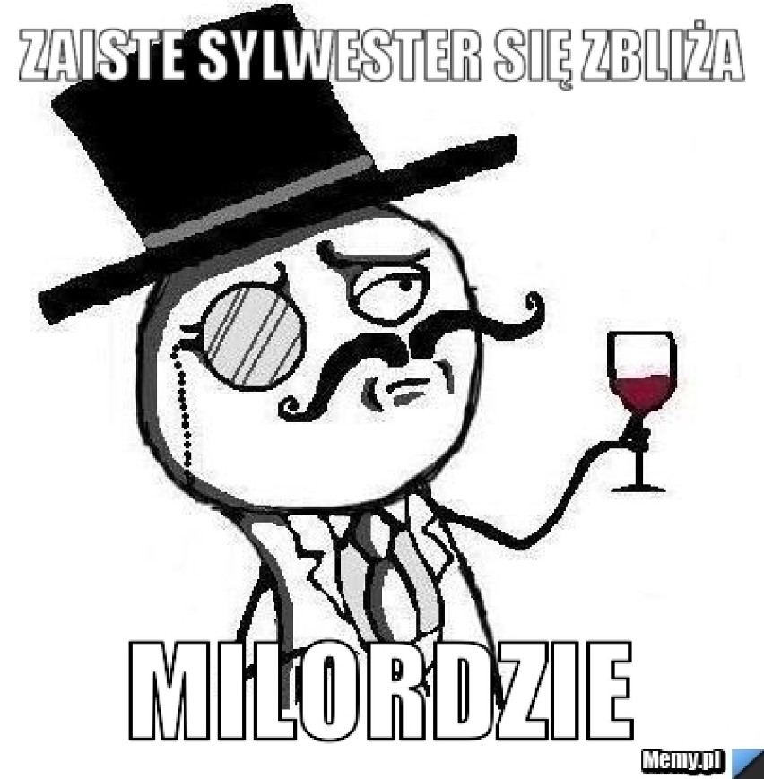 Sylwester 2015. Internauci już gotowi na sylwestra! [MEMY]