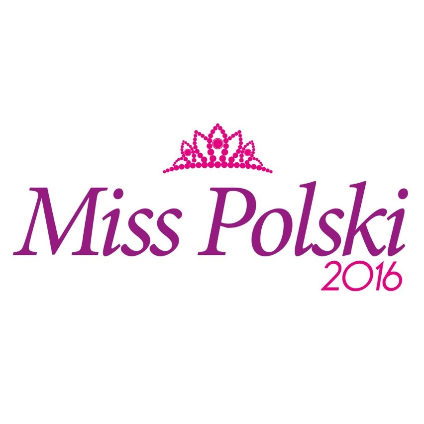 Miss Polski 2016: wybieramy najpiękniejszą z Polek...