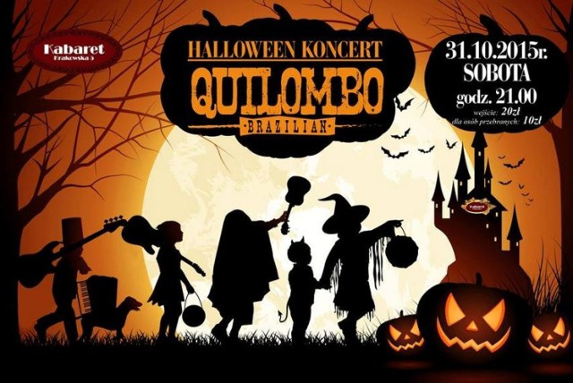 Kabaret, ul. Krakowska 5

31 października 2015 (sobota), 21.00

Halloween w rytmie brazylijskiej samby?
Tak i to z muzyką na żywo!
Modnym stało się ostatnio kultywowanie starego celtyckiego święta Samhain, które z czasem przybrało nazwę Halloween.
Wejście na imprezę: 20pln
Dla wszystkich przebranych gości (pełna swoboda w doborze kostiumów) wejście za 10pln.
Rezerwacje i info: 501 74 74 18