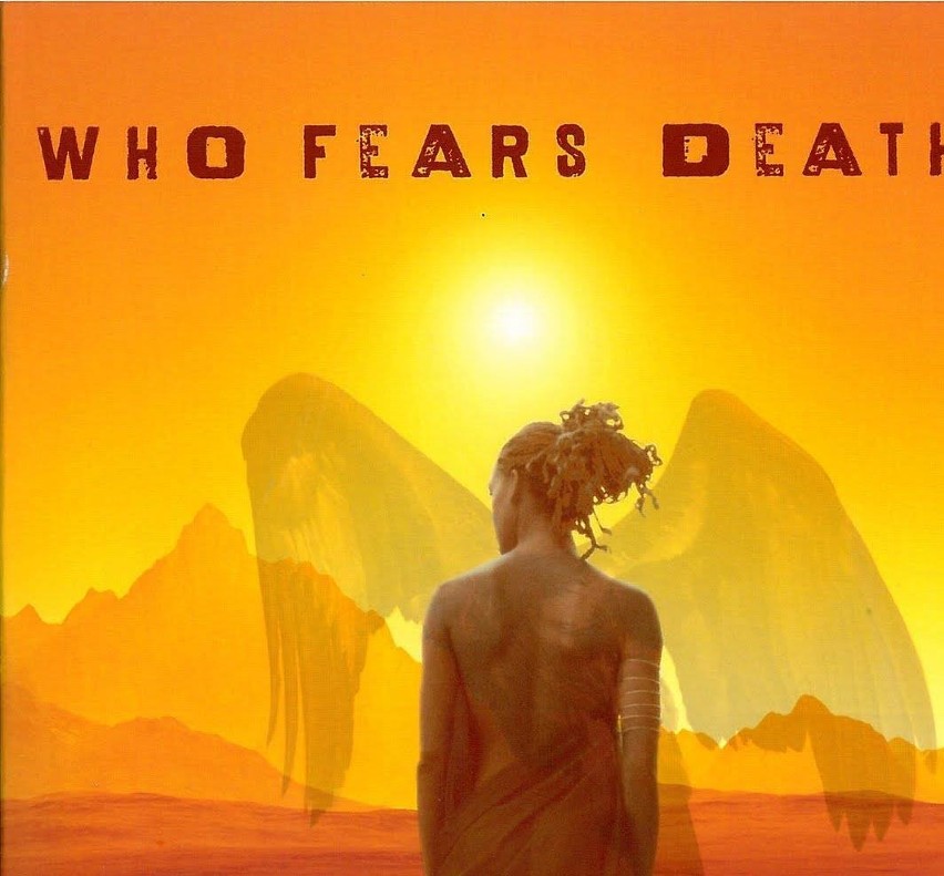 12. "Who Fears Death"...