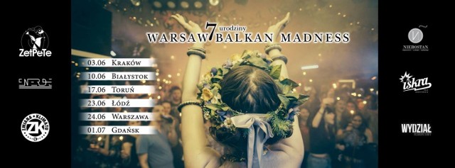SOBOTA, 3 CZERWCA 2017, 22:00
ZetPeTe, ul. Dolnych Młynów 10

Bałkańskie imprezy to nie przelewki. Najlepiej wie o tym kolektyw Warsaw Balkan Madness, który od 7 lat organizuje szalone imprezy rodem z filmów Kusturicy.