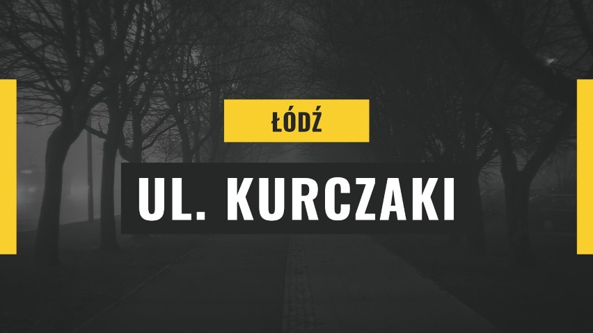 Ulica Kurczaki w Łodzi to nie pomyłka. Istniała pierwotnie...