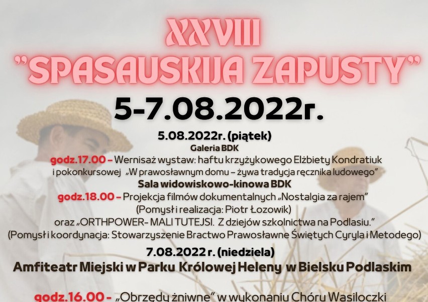 Wernisaż prac i koncerty. Już od 5 sierpnia w Bielsku Podlaskim "Spasauskija Zapusty"