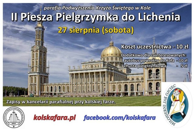 27 sierpnia wyruszy z Koła II Piesza Pielgrzymka do Lichenia