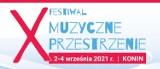 Konin. 10. jubileuszowa edycja Festiwalu Muzyczne Przestrzenie 