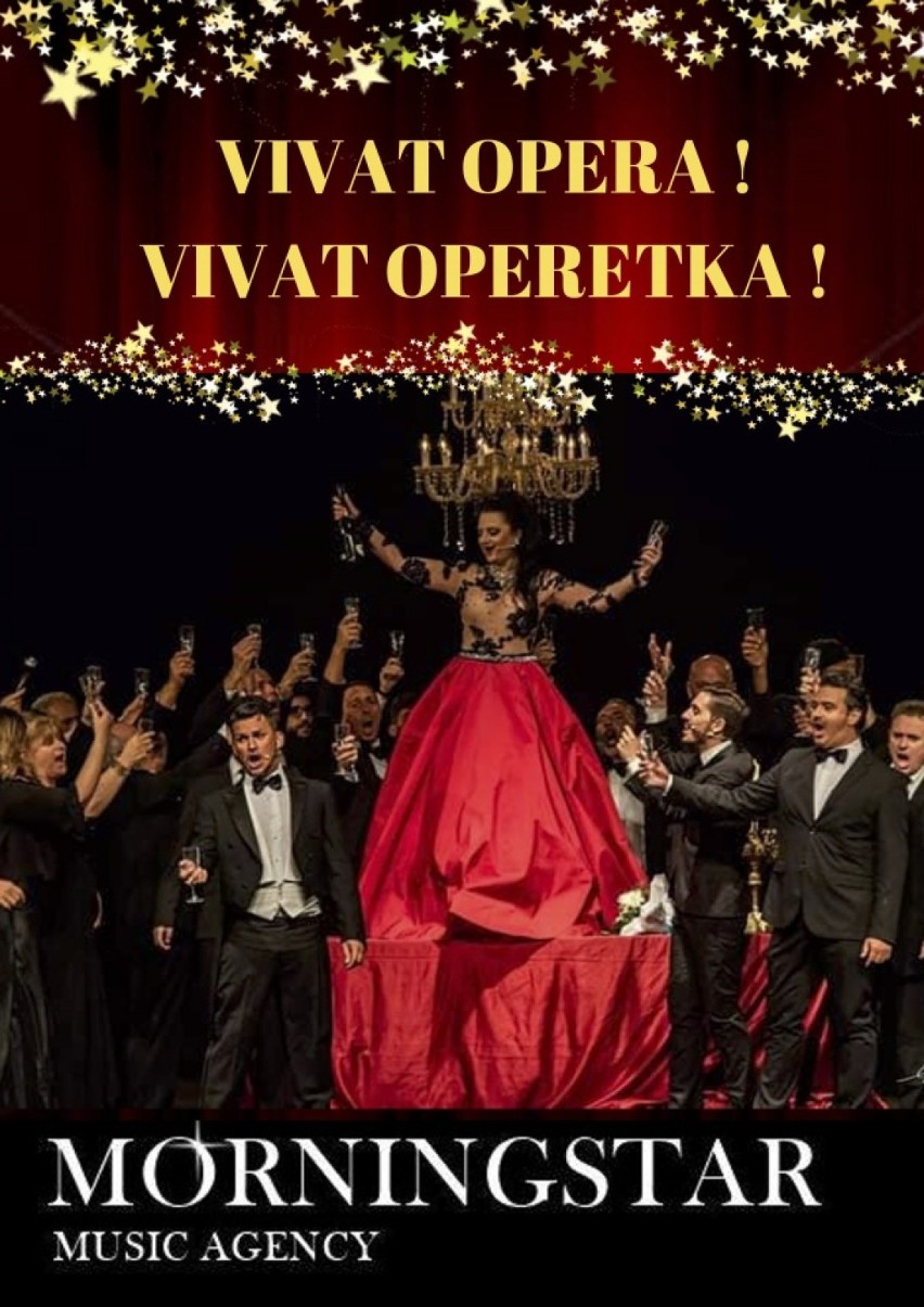 Gala Koncert "Vivat Opera! Vivat Operetka !" Poświęcony jest...