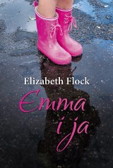 "Emma i ja" - powieść o świecie przemocy widzianym oczami dziecka