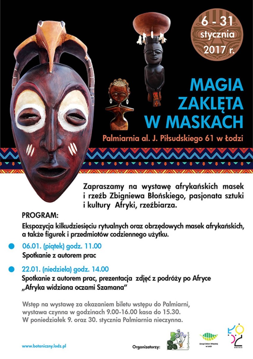 6 stycznia
- Otwarcie wystawy "Magia zaklęta w maskach",...