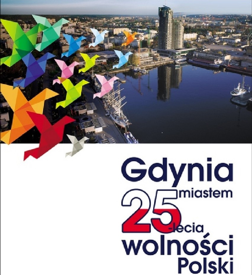 Gdynia miastem 25-lecia wolności Polski