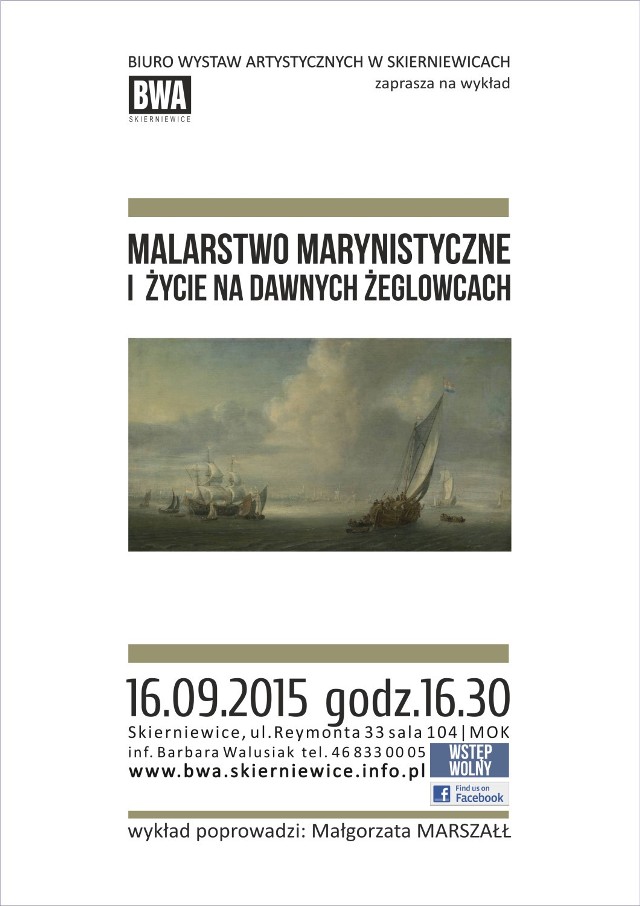 Kolejny wykład o sztuce w BWA w Skierniewicach odbędzie się w środę 16 września. Tym razem tematem spotkania będzie „Malarstwo marynistyczne i życie na dawnych żaglowcach”. Wykład wygłosi Małgorzata Marszałł.