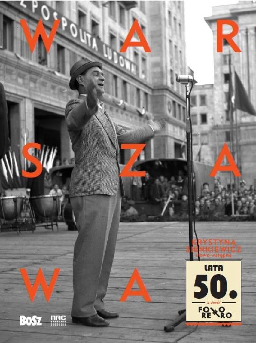 "Warszawa lata 50." - ponad dwieście zdjęć dawnej stolicy