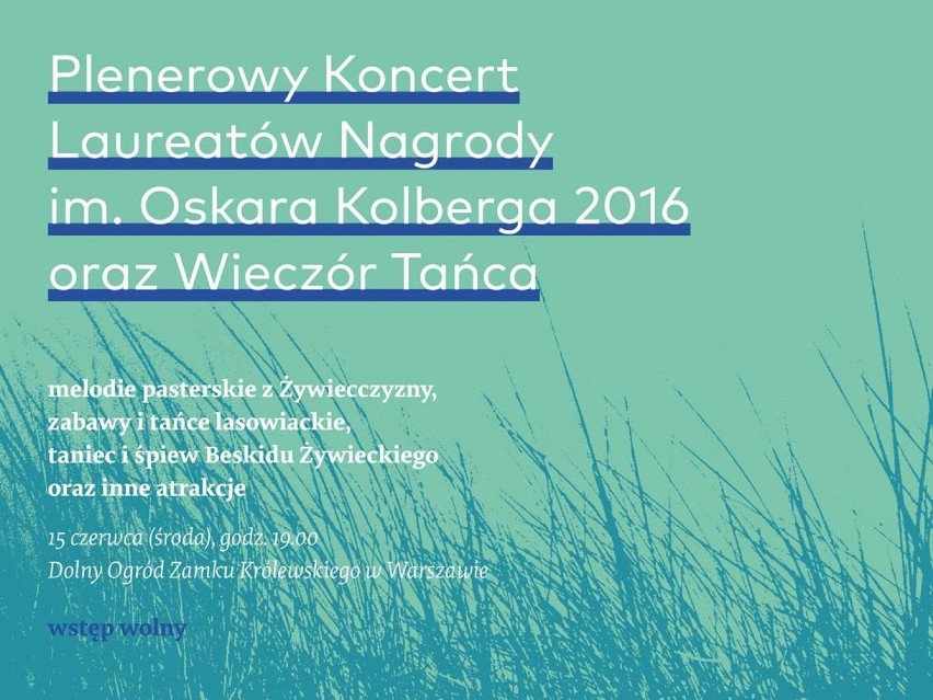 Nagroda im. Oskara Kolberga 2016: koncert plenerowy w...