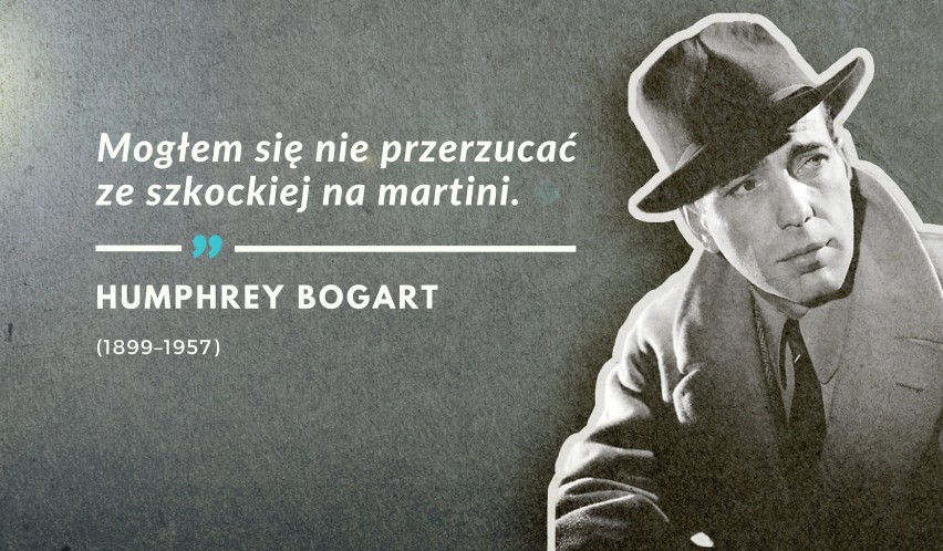Ostatnie słowa Humphrey'a Bogarta wypowiedziane 14 stycznia...