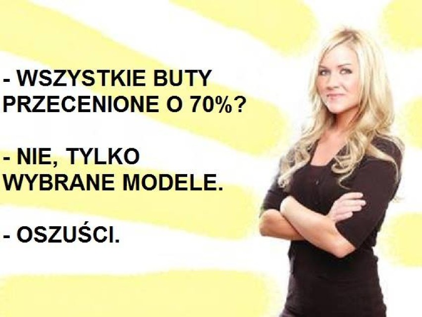 Wiecznie wybredny, szuka tylko przecen, przychodzą zawsze z...