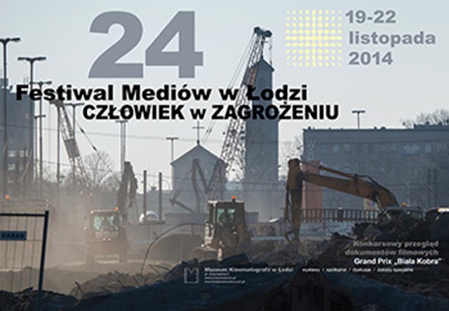 24. Festiwal Mediów w Łodzi 'Człowiek w Zagrożeniu'