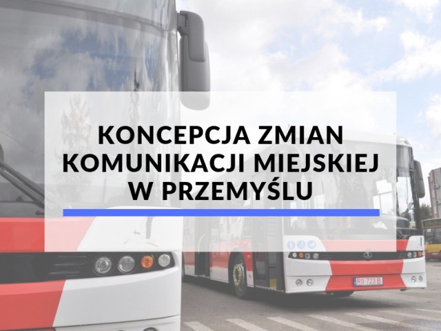 Założenia zmian w funkcjonowaniu miejskiej komunikacji publicznej w Przemyślu. Przygotowane na podstawie prezentacji firmy Trako Projekty Transportowego, wykonanej na zlecenie Urzędu Miejskiego w Przemyślu.