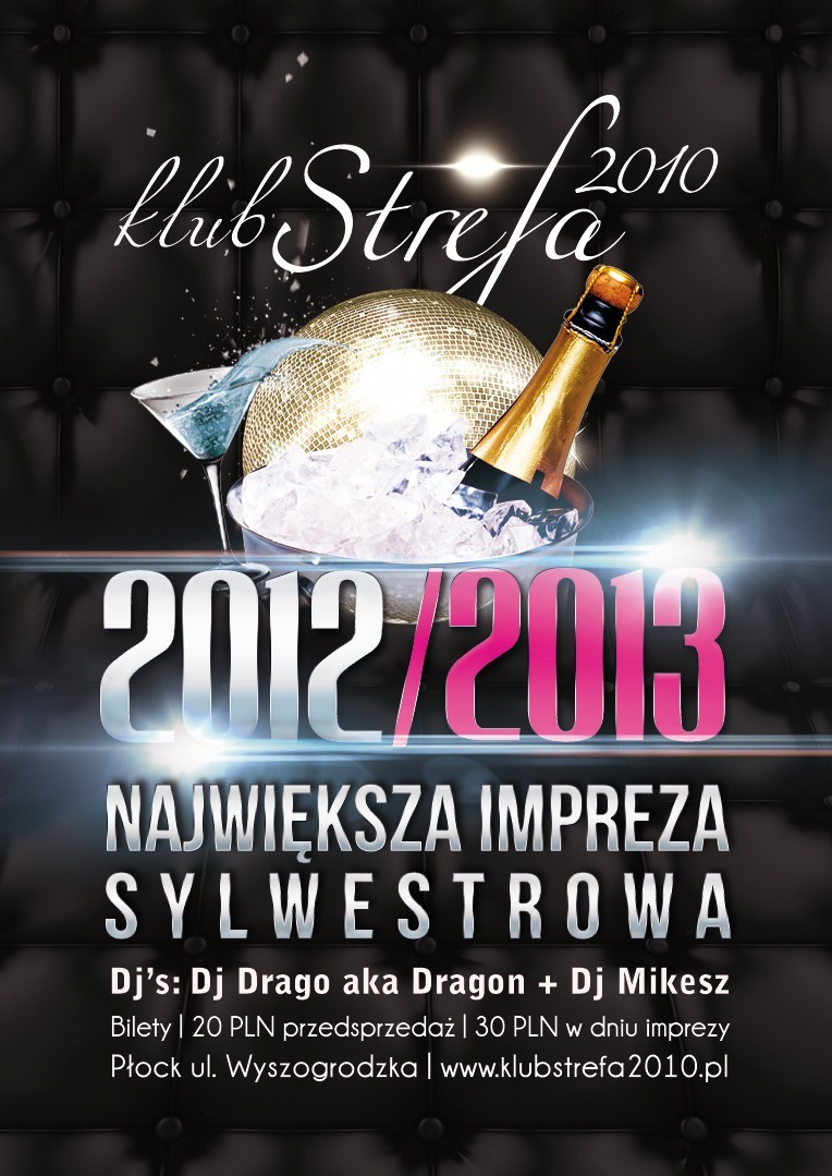 Klub Strefa 2010 - ul. Wyszogrodzka

Czeka na Was szampańska...