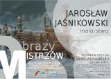 Będzin: Obrazy mistrzów w OK: Jarosław Jaśnikowski