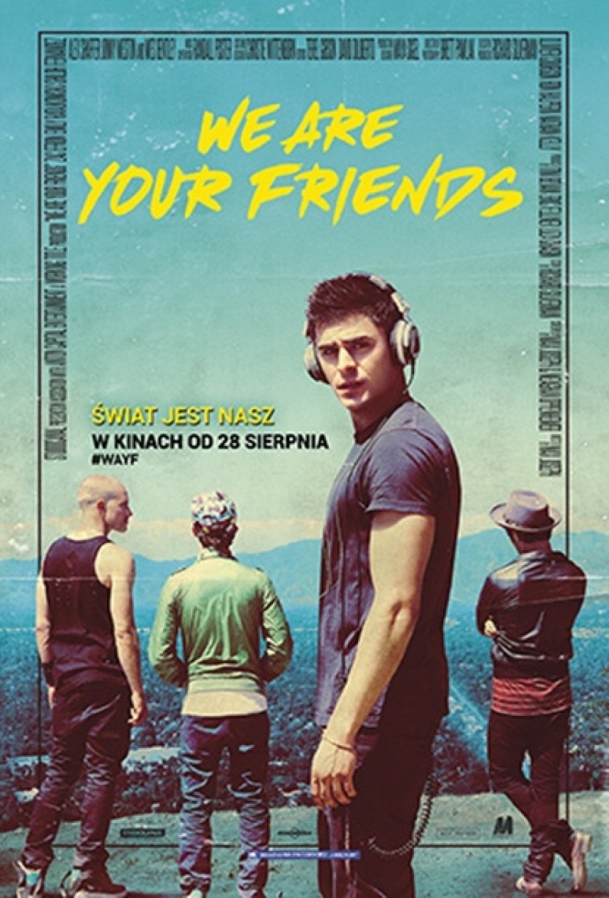 Premiery kinowe – We Are Your Friends