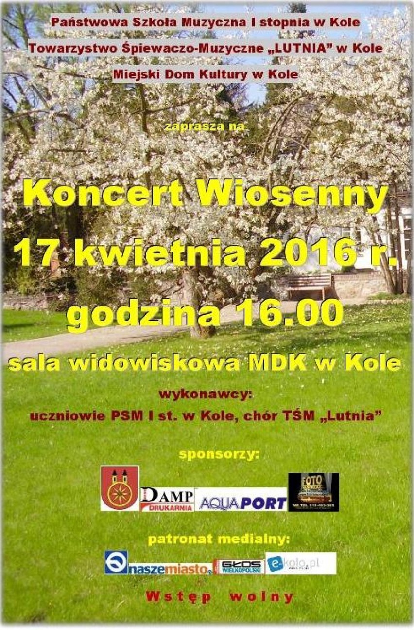 Koncert wiosenny
17 kwietnia 2016r.
Miejski Dom Kultury w...