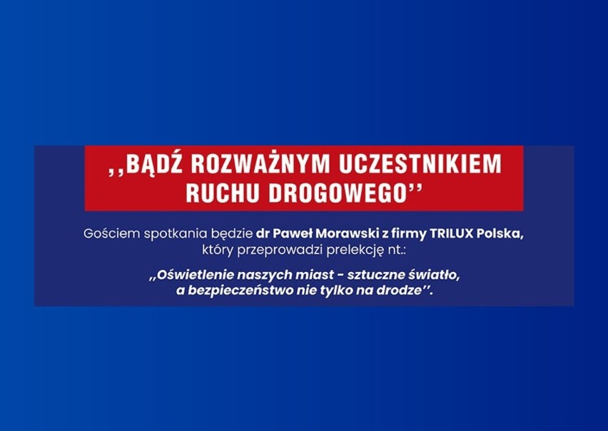 "Bądź rozważnym uczestnikiem ruchu drogowego" - człuchowska policja zaprasza na spotkanie