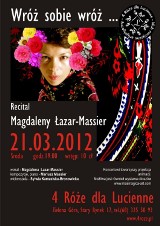 Wróż sobie wróż - recital Magdaleny Łazar-Massier