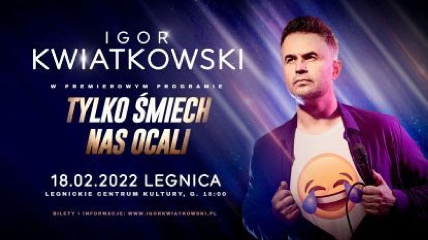 Igor Kwiatkowski wystąpi w Legnicy już w piątek 18 lutego