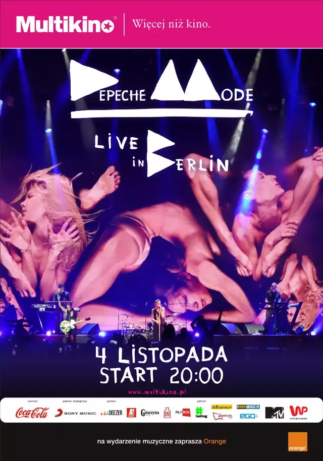 DEPECHE MODE LIVE IN BERLIN

4 listopada, godz. 20.00

Premierowy pokaz koncertowego DVD– Depeche Mode Live in Berlin. Dwugodzinne show zespołu zarejestrowane w berlińskiej hali O2 World premierowo będzie mozna zobaczyć na dużym ekranie.

Cennik biletów:

25 zł normalne  
23 zł ulgowe 
21 zł Facebook 
20 zł Multikino&Gala