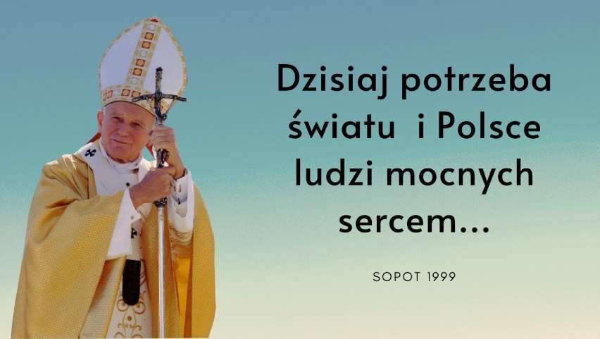 "Dzisiaj potrzeba światu i Polsce ludzi mocnych sercem,...