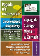 Stary Młyn w Żarkach zaprasza na długi weekend