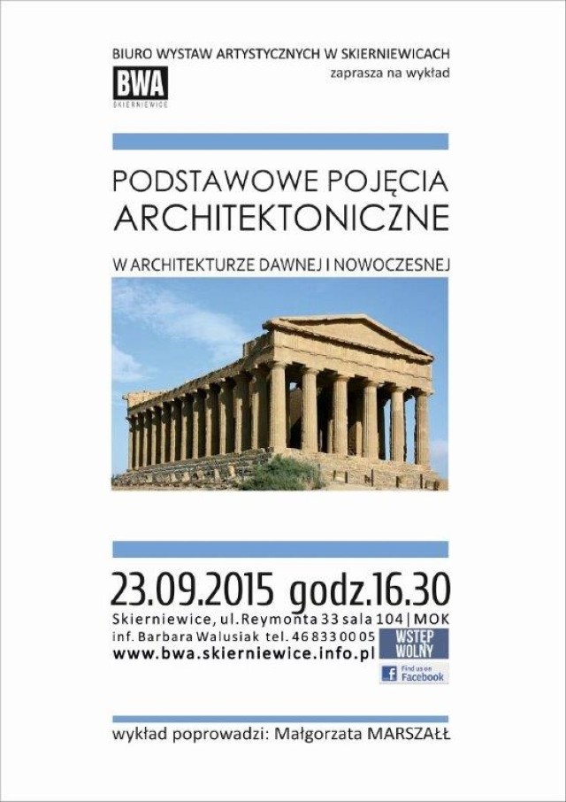 Kolejny wykład o sztuce w skierniewickim BWA odbędzie się w środę 23 września. Podstawowe pojęcia architektoniczne w architekturze dawnej i nowoczesnej wyjaśni Małgorzata Marszałł.