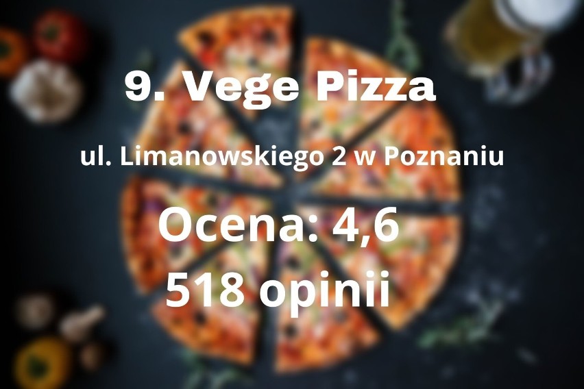 Najlepsze pizzerie w Poznaniu. Przejdź do kolejnej pozycji...