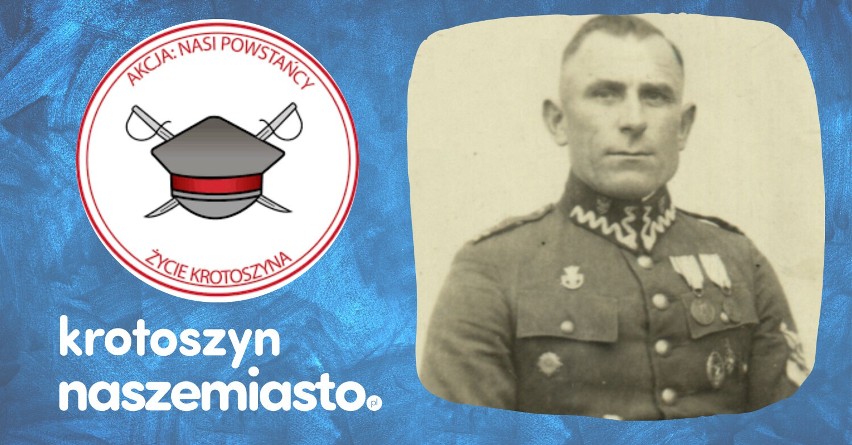 NASI POWSTAŃCY: Władysław Bigosiński ze Zdun (1895-1977)                                     