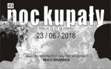 Noc Kupały - Wielki Zlot Słowian: całodniowa impreza plenerowa zwieńczona koncertami  