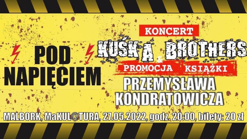 Malbork. "Pod napięciem" - czyli koncert Kuśki Brothers i promocja książki Przemysława Kondratowicza