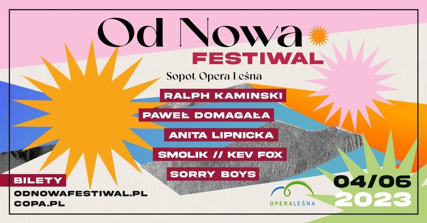 Czerwiec otwiera Od Nowa Festiwal w Operze Leśnej w Sopocie....