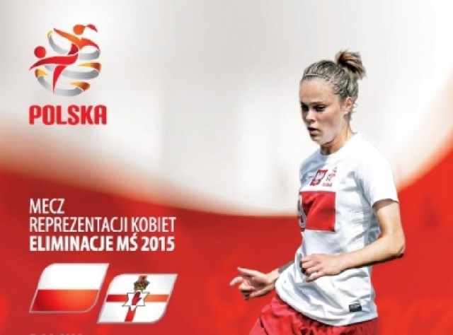 Mecz eliminacji Mistrzostwa Świata Kobiet 2015: Polska - Irlandia Północna w sobotę 13 września w Toruniu
