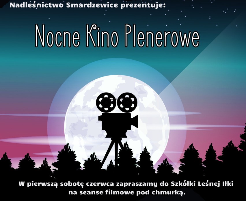 Nocne kino plenerowe w Nadleśnictwie Smardzewice już w najbliższy weekend