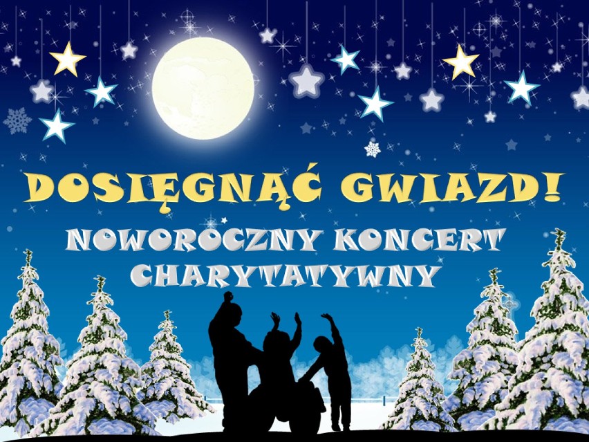 II Noworoczny Koncert Charytatywny - "Dosięgnąć Gwiazd!"