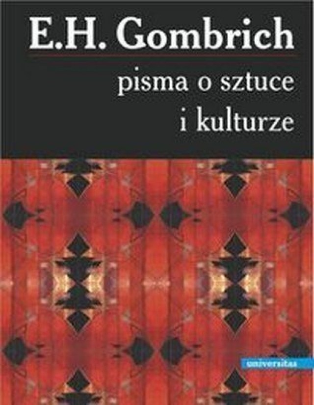 E. H. Gombrich, Pisma o sztuce i kulturze, wybór i opracowanie Richard Woodfield, redakcja naukowa Dorota Folga-Januszewska, Kraków 2011.