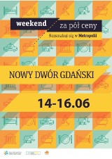 Weekend za pół ceny odbędzie się w Nowym Dworze Gdańskim w czerwcu. 