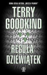 Terry
Goodkind "Reguła dziewiątek" - fantasy dla wytrwałych