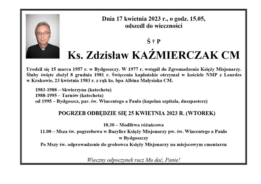 Ks. Zdzisław Kaźmierczak zmarł 17 kwietnia 2023 roku, w...