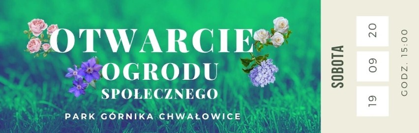 Otwarcie Ogrodu Społecznego w Chwałowicach. W sobotę piknik w Parku Górnika