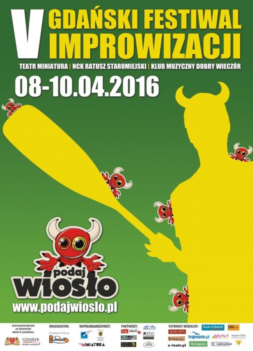Wiosło i wiosełko w Miniaturze

 8 - 10 kwietnia 2016, Teatr...