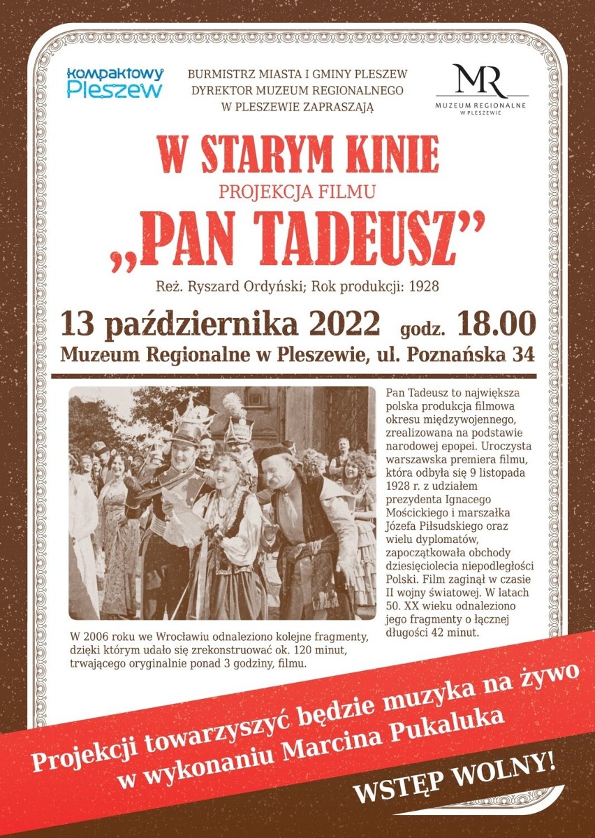 Muzeum Regionalne w Pleszewie zaprasza na projekcję filmu "Pan Tadeusz", której towarzyszyć będzie muzyka na żywo