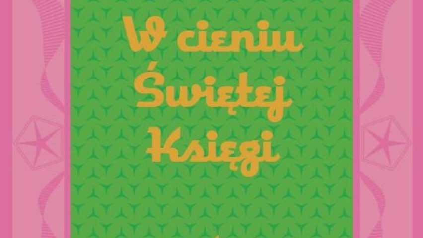 Ponury cień "świętej księgi"