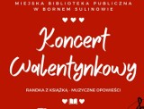 Zaproszenie na koncert z okazji Dnia Zakochanych w Bornem Sulinowie 