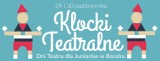 Klocki Teatralne. Dni Teatru dla Juniorów w Beceku