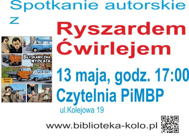 Biblioteka w Kole: Spotkanie z Ryszardem Ćwirlejem